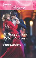 Falling for the Rebel Princess