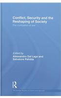 Conflict, Security and the Reshaping of Society