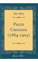 Pages Choisies (1884-1905) (Classic Reprint)