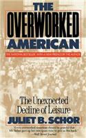 Overworked American: The Unexpected Decline of Leisure