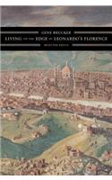 Living on the Edge in Leonardo’s Florence