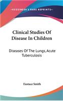 Clinical Studies Of Disease In Children