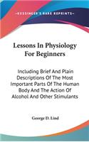 Lessons In Physiology For Beginners