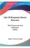 Life Of Benjamin Harris Brewster