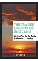 The Trades' Unions of England