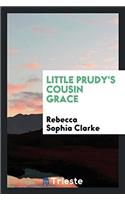 Little Prudy's Cousin Grace