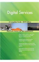 Digital Services A Complete Guide - 2019 Edition