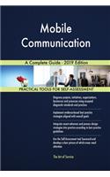Mobile Communication A Complete Guide - 2019 Edition