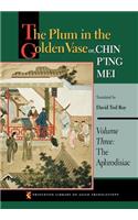 Plum in the Golden Vase Or, Chin P'Ing Mei, Volume Three