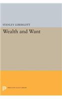 Wealth and Want