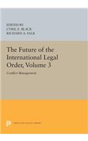 The Future of the International Legal Order, Volume 3