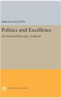 Politics and Excellence: The Political Philosophy of Alfarabi