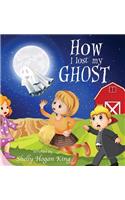 How I Lost My Ghost