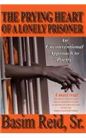 Prying Heart of a Lonely Prisoner