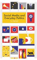 Social Media and Everyday Politics