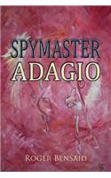 Spymaster Adagio: (English)