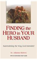 Finding the Hero in Your Husband