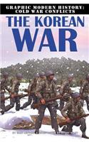The Korean War: (Graphic Modern History: Cold War Conflicts)