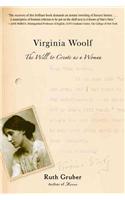 Virginia Woolf: The Will to Create as a Woman