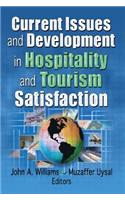 Current Issues and Development in Hospitality and Tourism Satisfaction