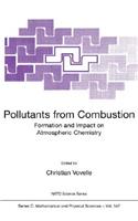 Pollutants from Combustion: Formation and Impact on Atmospheric Chemistry(547 NATO Science Series C)
