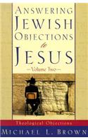 Answering Jewish Objections to Jesus: Theological Objections