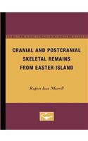 Cranial and Postcranial Skeletal Remains from Easter Island