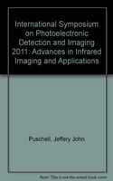 International Symposium on Photoelectronic Detection and Imaging 2011