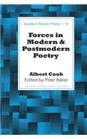 Forces in Modern and Postmodern Poetry