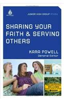 Sharing Your Faith & Serving Others: Junior High Group Study