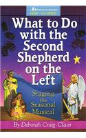 What to Do with the Second Shepherd on the Left: Staging the Seasonal Musical