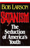 Satanism: The Seduction of America's Youth