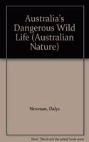 Australia's Dangerous Wild Life (Australian Nature S.)