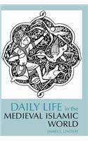 Daily Life in the Medieval Islamic World