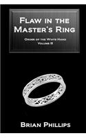 Flaw in the Master's Ring