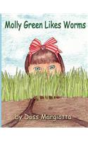 Molly Green Likes Worms