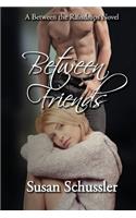 Between Friends