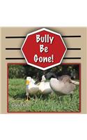 Bully Be Gone!: Duck Ponder Series