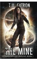 The Mine: Volume 1 (Shadowmark Origins)