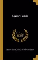 Appeal to Cæsar