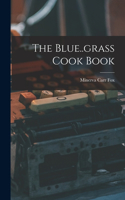 Blue..grass Cook Book