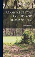 Arkansas Benton County and Siloam Springs