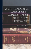 Critical Greek and English Concordance of the New Testament