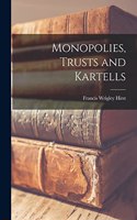 Monopolies, Trusts and Kartells
