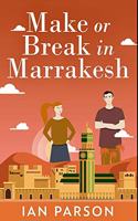 Make Or Break In Marrakesh