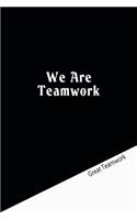 We Are Teamwork