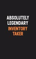 Absolutely Legendary Inventory Taker: Inspirational life quote blank lined Notebook 6x9 matte finish