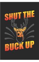 Shut the Buck Up