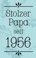 Stolzer Papa 1956: DIN A5 - 120 Punkteraster Seiten - Kalender - Notizbuch - Notizblock - Block - Terminkalender - Abschied - Abschiedsgeschenk - Ruhestand - Arbeitsko