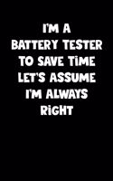 Battery Tester Notebook - Battery Tester Diary - Battery Tester Journal - Funny Gift for Battery Tester